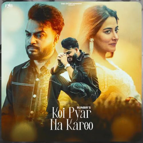 Koi Pyar Na Kareo Runbir Mp3 Song Free Download