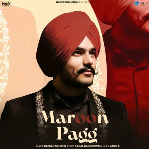 Maroon Pagg Satkar Sandhu Mp3 Song Free Download