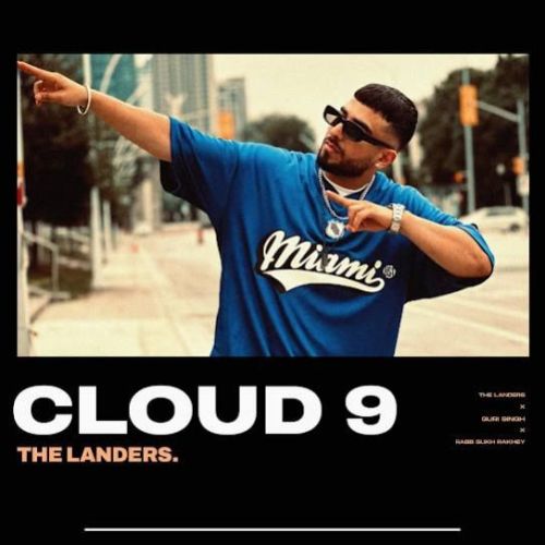 Cloud 9 Guri Singh Mp3 Song Free Download
