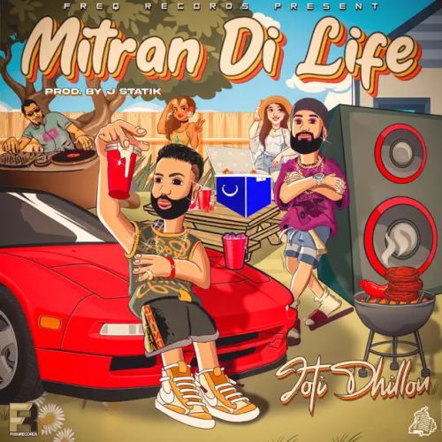 Mitran Di Life Joti Dhillon Mp3 Song Free Download