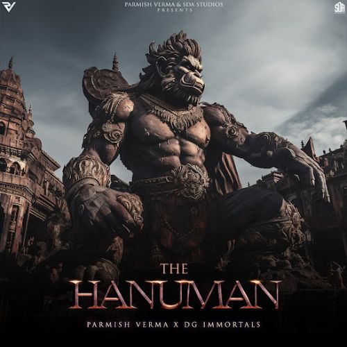 The Hanuman Parmish Verma, DG Immortals Mp3 Song Free Download