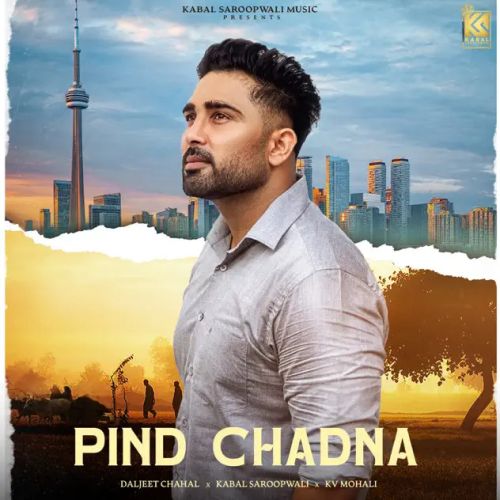 Pind Chadna Daljeet Chahal Mp3 Song Free Download