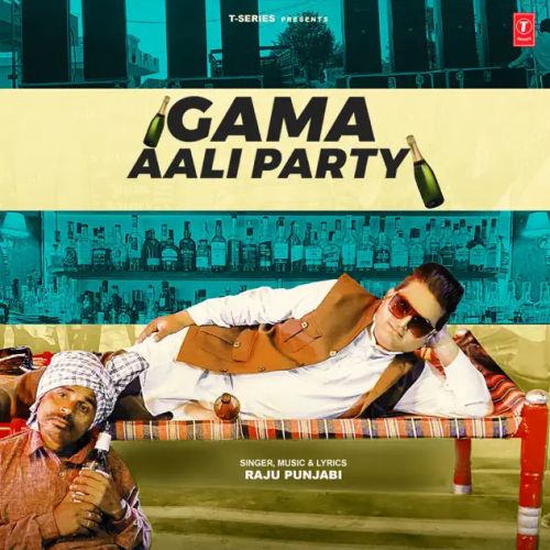 Gama Aali Party Raju Punjabi Mp3 Song Free Download