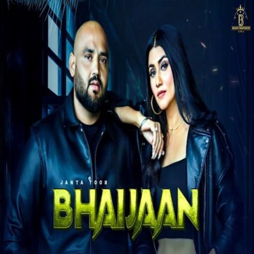 Bhaijaan Janta Toor Mp3 Song Free Download