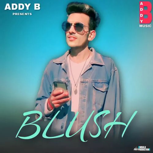 Blush Addy B Mp3 Song Free Download