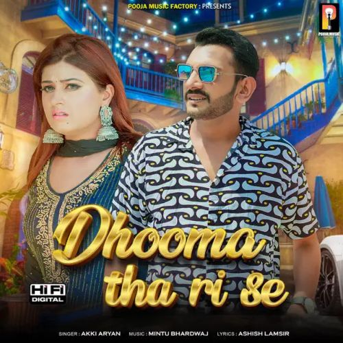 Dhooma Tha Ri Se Akki Aryan Mp3 Song Free Download