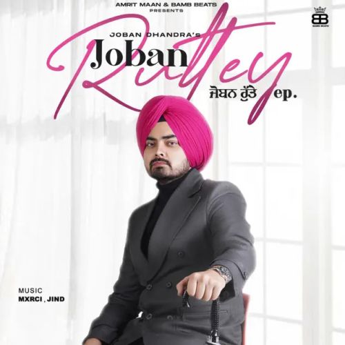 Joban Ruttey - EP Joban Dhandra full album mp3 songs download