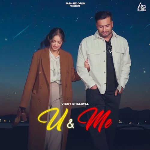 U & Me Vicky Dhaliwal Mp3 Song Free Download