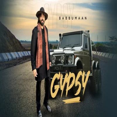 Gypsy Babbu Maan Mp3 Song Free Download