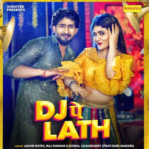 DJ Pe Lath Raj Mawer, Komal Chaudhary Mp3 Song Free Download