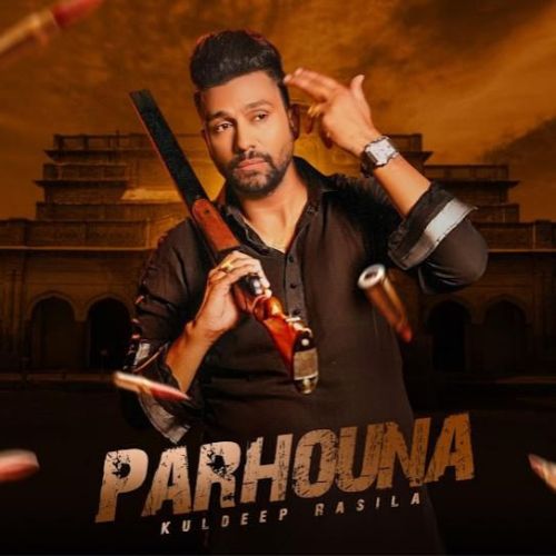 Parhouna Kuldeep Rasila Mp3 Song Free Download