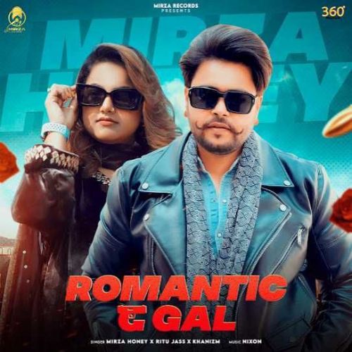 Romantic G Gal Mirza Honey Mp3 Song Free Download