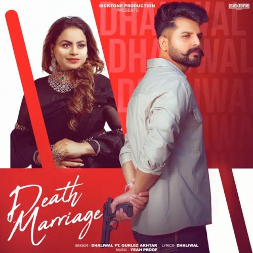 Death Marriage Dhaliwal, Gurlez Akhtar Mp3 Song Free Download