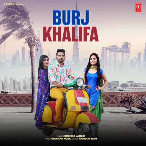 Burj Khalifa Ruchika Jangid Mp3 Song Free Download