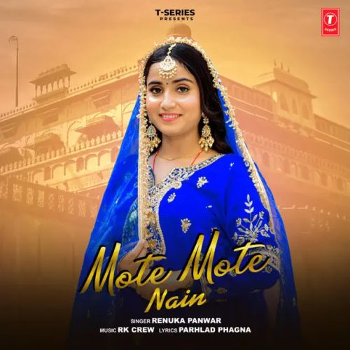 Mote Mote Nain Renuka Panwar Mp3 Song Free Download