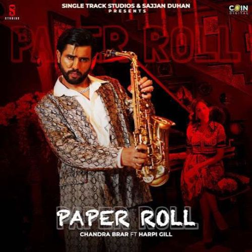 Paper Roll Chandra Brar Mp3 Song Free Download