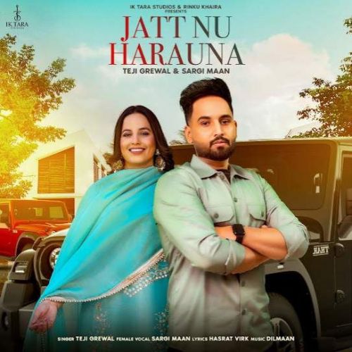 Jatt Nu Harauna Teji Grewal Mp3 Song Free Download