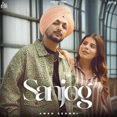 Sanjog Amar Sehmbi Mp3 Song Free Download