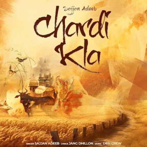 Chardi Kla Sajjan Adeeb Mp3 Song Free Download