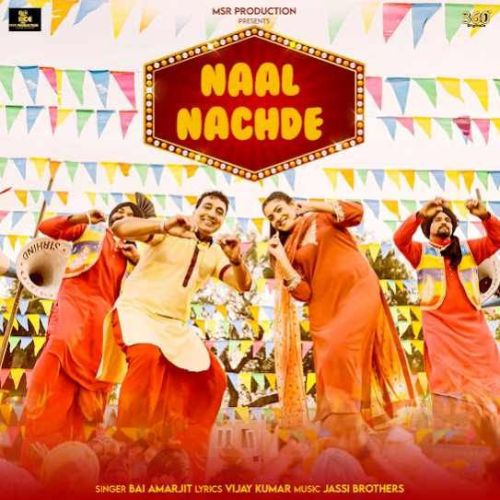 Naal Nachde Bai Amarjit Mp3 Song Free Download