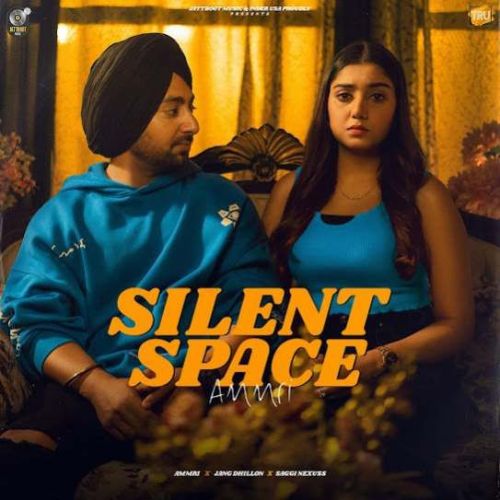 Silent Space Ammri Mp3 Song Free Download