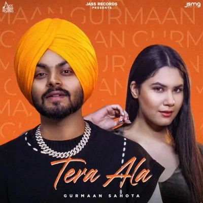 Tere Ala Gurmaan Sahota Mp3 Song Free Download