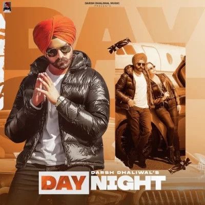 Day Night Darsh Dhaliwal Mp3 Song Free Download