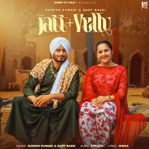 Jatt + Velly Gary Bassi, Sudesh Kumari Mp3 Song Free Download