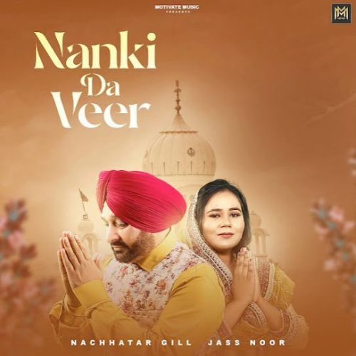 Nanki Da Veer Nachhatar Gill Mp3 Song Free Download