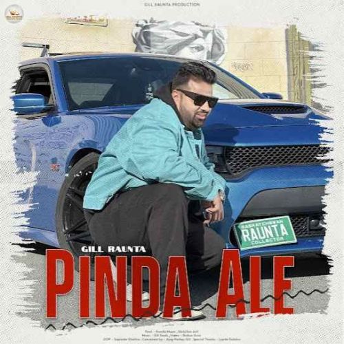 Pinda Ale Gill Raunta Mp3 Song Free Download