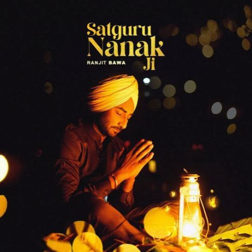 Satgur Nanak Ji Ranjit Bawa Mp3 Song Free Download