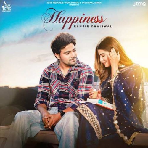 Happiness Ranbir Dhaliwal Mp3 Song Free Download