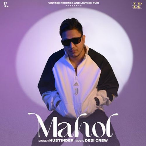 Mahol Hustinder full album mp3 songs download