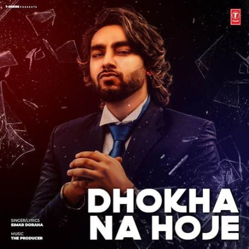 Dhokha Na Hoje Simar Doraha Mp3 Song Free Download