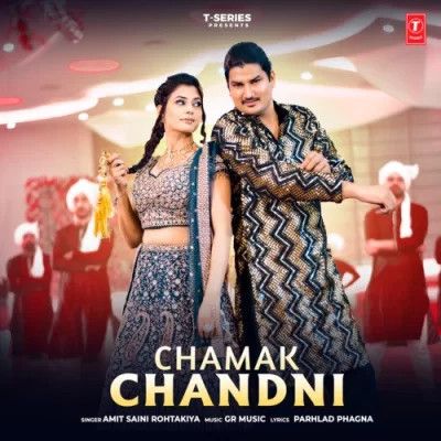 Chamak Chandni Amit Saini Rohtakiya Mp3 Song Free Download
