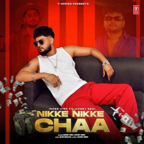 Nikke Nikke Chaa Inder Virk Mp3 Song Free Download