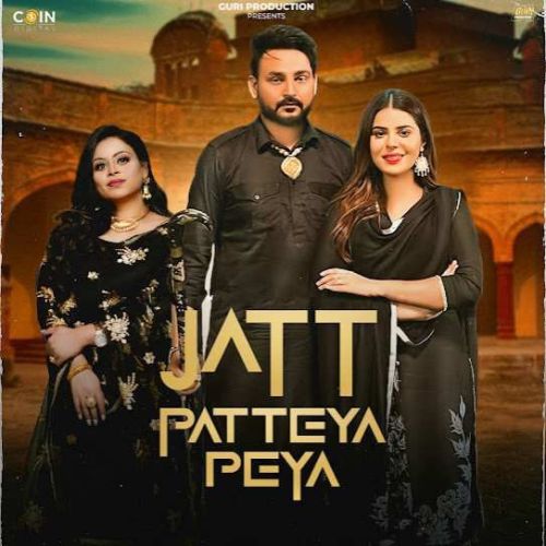 Jatt Patteya Peya Guri Sandhu Mp3 Song Free Download