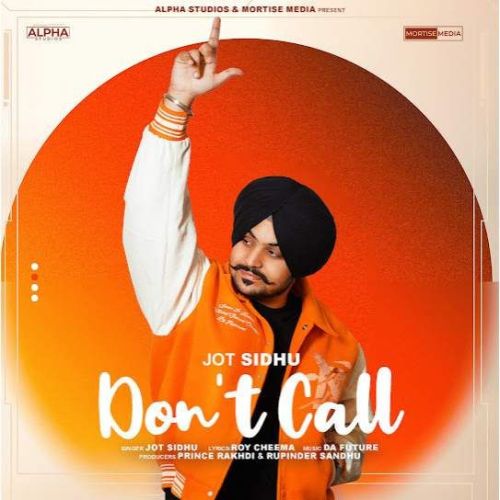 Don't Call Jot Sidhu Mp3 Song Free Download