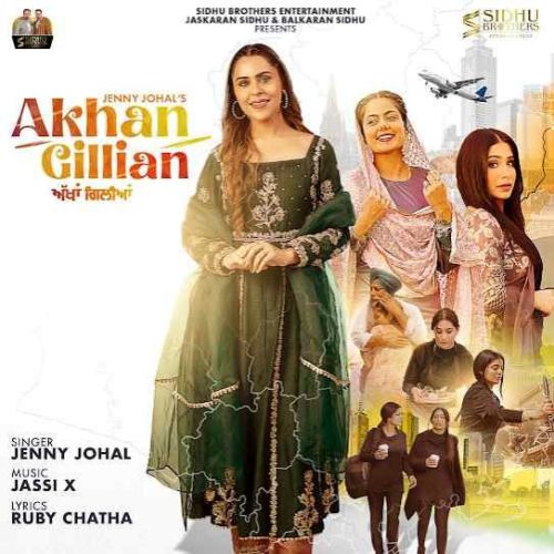 Akhan Gillian Jenny Johal Mp3 Song Free Download
