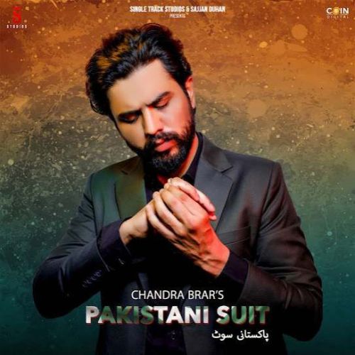 Pakistani Suit Chandra Brar Mp3 Song Free Download