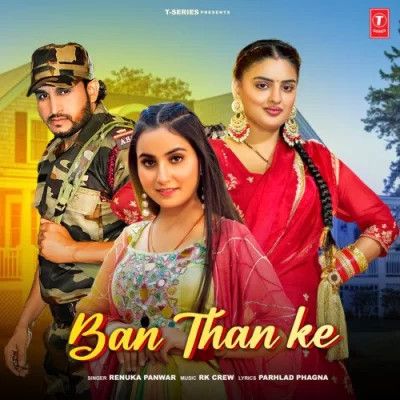 Ban Than Ke Renuka Panwar Mp3 Song Free Download