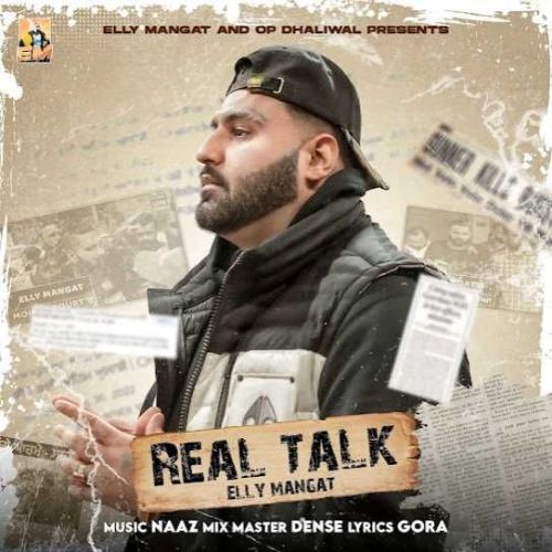 Real Talk Elly Mangat Mp3 Song Free Download