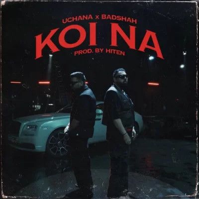Koi Na Badshah, Uchana Amit Mp3 Song Free Download