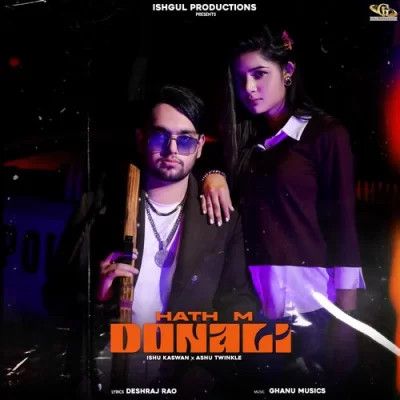 Hath M Donali Ishu Kaswan, Ashu Twinkle Mp3 Song Free Download