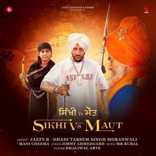 Sikhi Vs Maut Jazzy B Mp3 Song Free Download