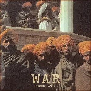 WAR Nirvair Pannu Mp3 Song Free Download