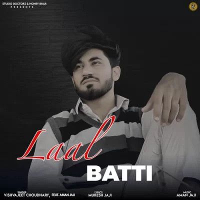 Laal Batti Vishvajeet Choudhary Mp3 Song Free Download