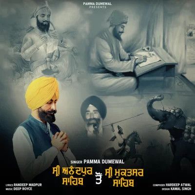 Sri Anandpur Sahib to Sri Muktsar Sahib Pamma Dumewal Mp3 Song Free Download