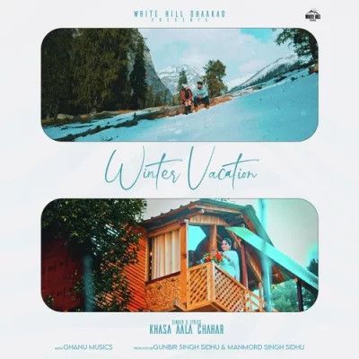 Winter Vacation Khasa Aala Chahar Mp3 Song Free Download
