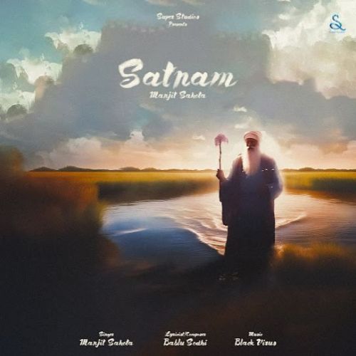 Satnam Manjit Sahota Mp3 Song Free Download